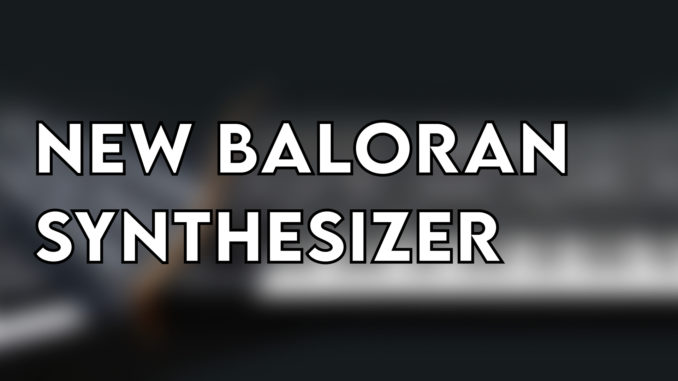 New Baloran Synthesizer